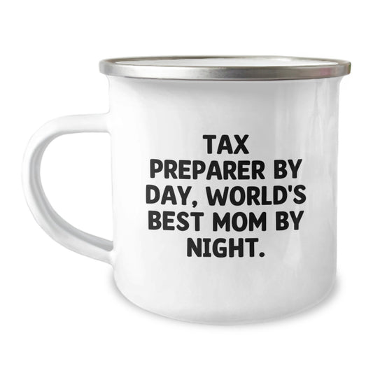 Tax Preparer Gifts from Mom, Funny Camping Mug for Graduation, 'Tax Preparer By Day, World's Best Mom By Night.' - Image 1