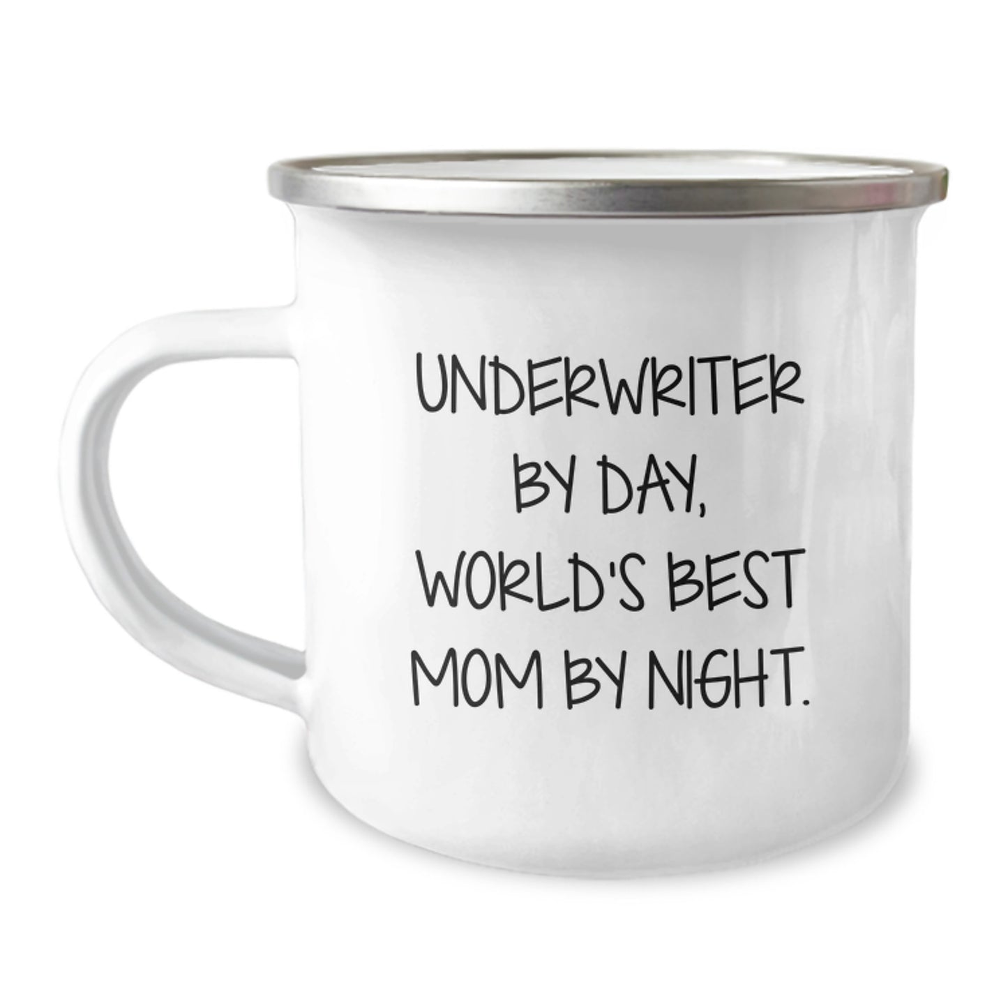 Underwriter Gifts, Funny Quote, Camping Mug for Graduation - Gifts from Family, Underwriter By Day, World's Best Mom By Night. - Image 1