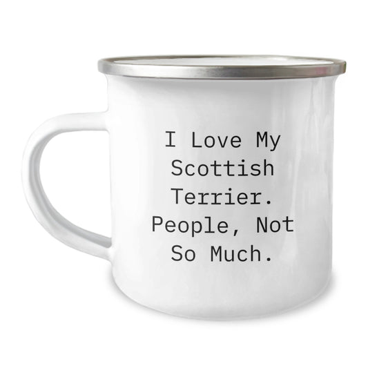 Funny Scottish Terrier Dog Gifts from Friends, Scottish Terrier Dog Lovers Camping Mug, I Love My Scottish Terrier People Not So Much Birthday Unique Gifts for Him - Image 1