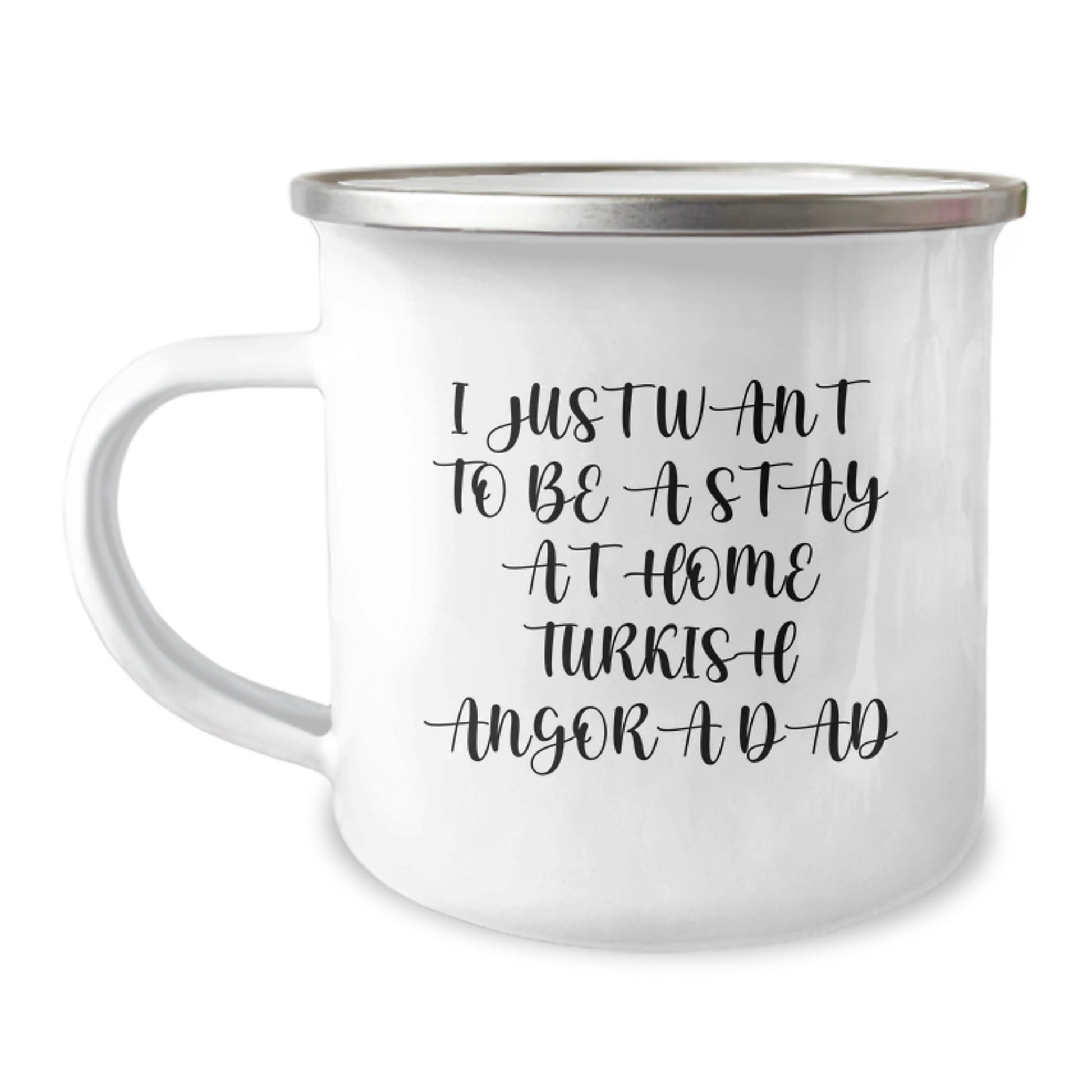 Turkish Angora Cat Lover's Funny Camping Mug, Gifts from Mom for Birthday, 'I Just Want To Be A Stay At Home Turkish Angora Dad', Turkish Angora Cat Gifts for Men, Women, and Friends - Image 1