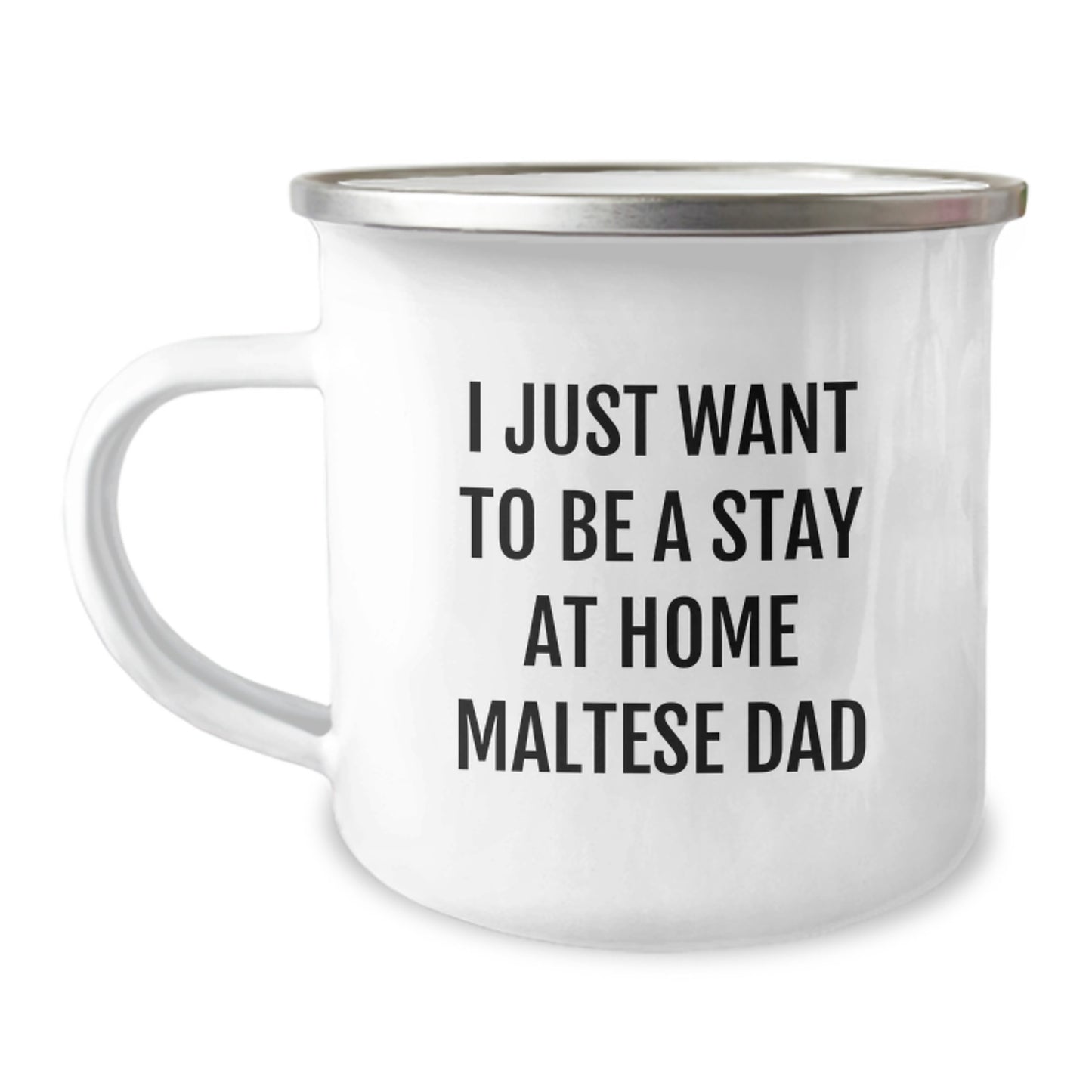 Maltese Dog Dad Gifts, Funny Camping Mugs for Graduation - 'I Just Want To Be A Stay At Home Maltese Dad' from Men, Gifts for Maltese Dog Lovers, Family, Friends - Image 1