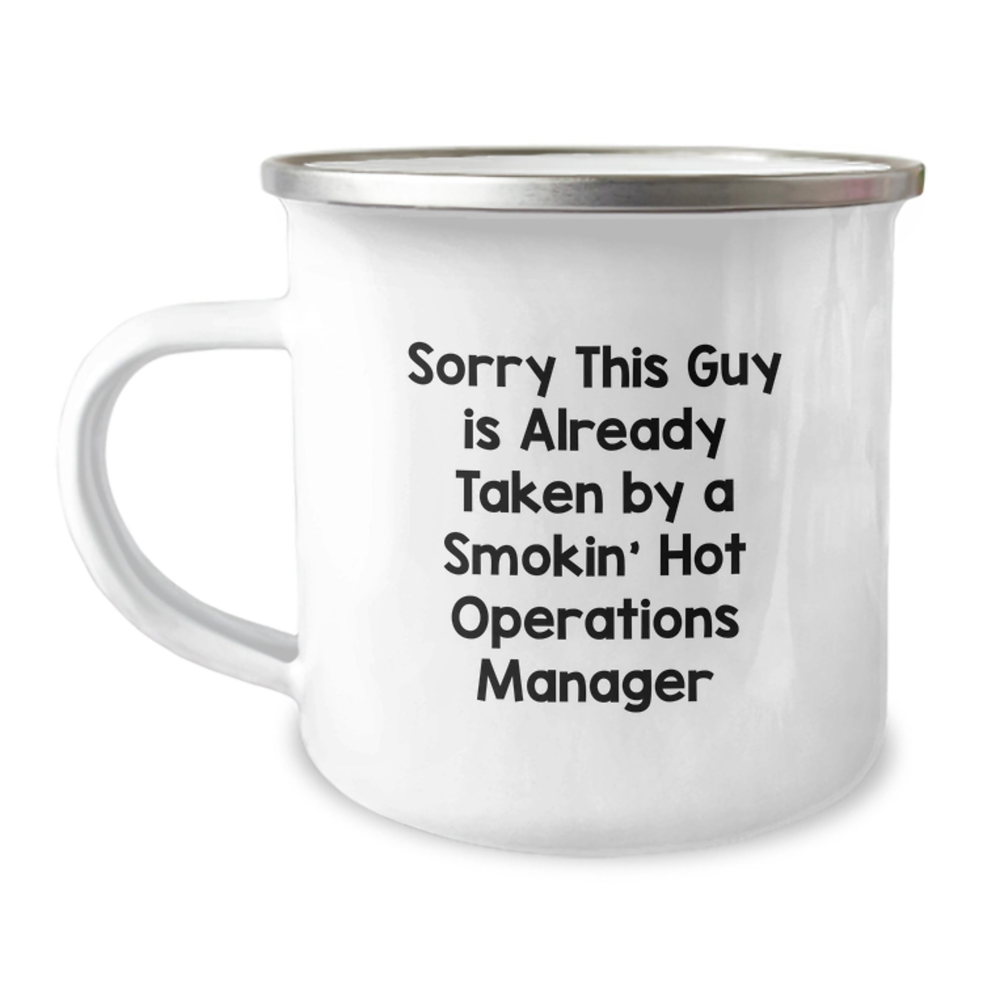 Funny Operations Manager Gifts from Coworkers - Sorry This Guy Is Already Taken By A Smokin' Hot Operations Manager Birthday Unique Gifts for Operations Manager - Image 1