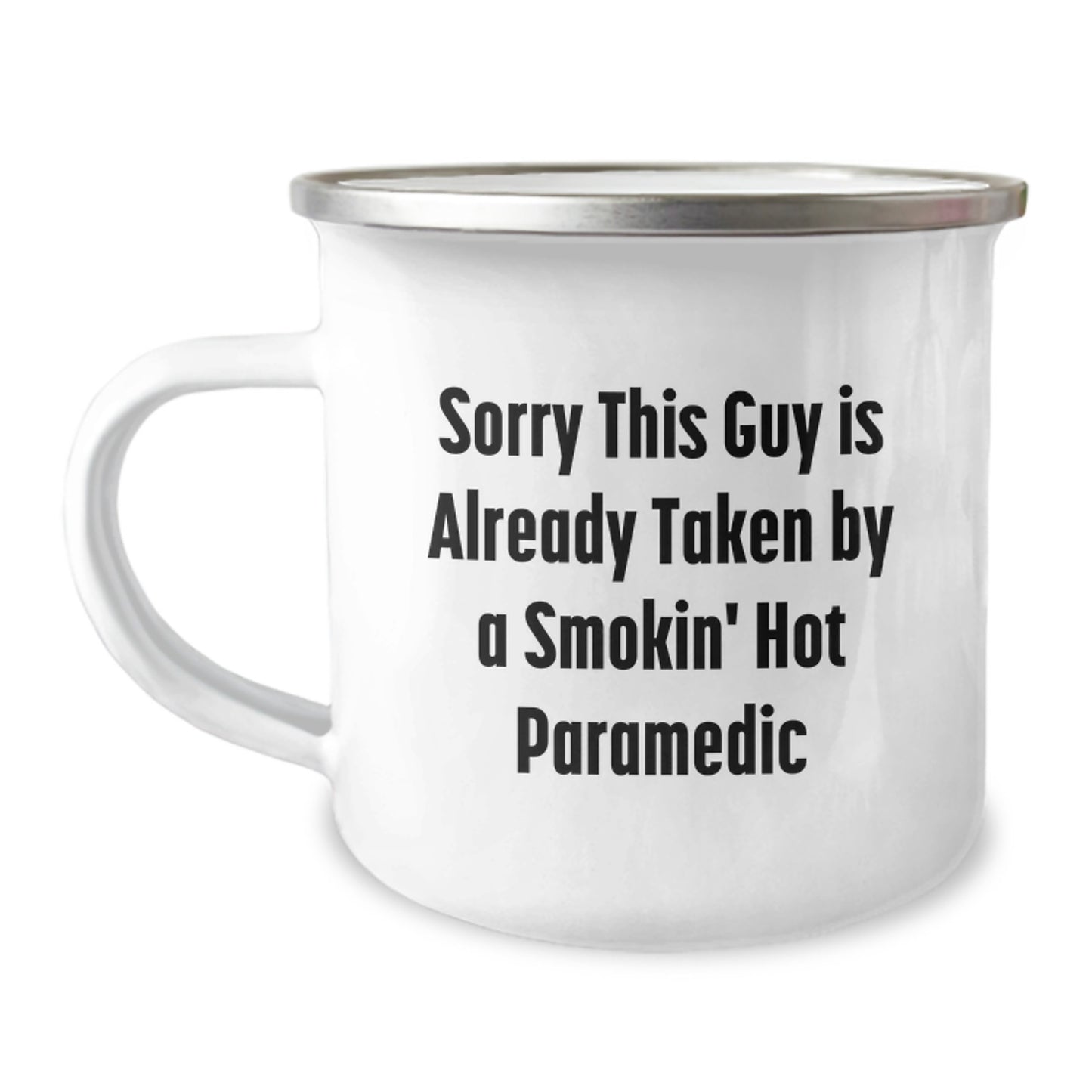 Funny Rescue Worker Gifts for Men from Friends - 'Sorry This Guy Is Already Taken' Quote on Camping Mug, 12 oz Stainless Steel with Enamel Finish, Birthday Unique Gifts - Image 1