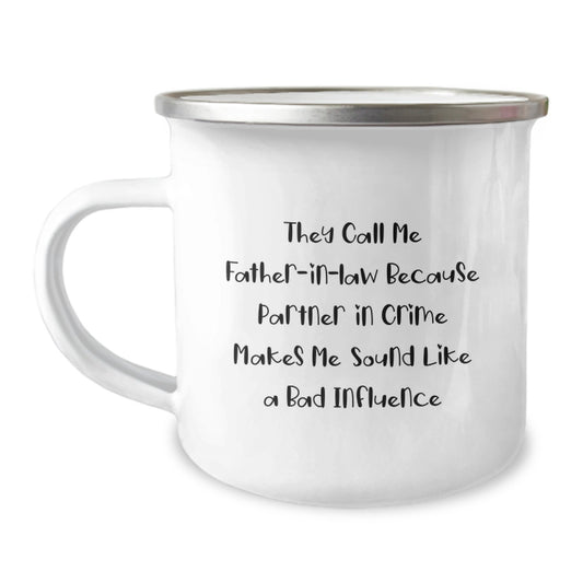 Funny Father-in-law Gifts, Camping Mug for Men, 'They Call Me Father-in-law Because Partner In Crime Makes Me Sound Like A Bad Influence' Quote, Gifts from Family for Graduation Unique Gifts - Image 1