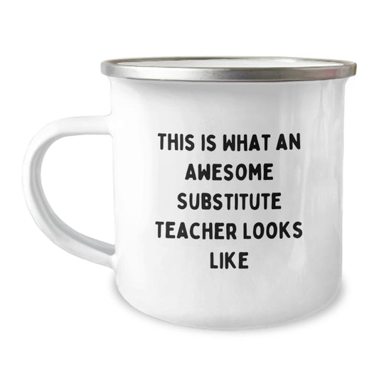 Funny Camping Mug for Substitute Teacher, This Is What Awesome Looks Like, Birthday Unique Gifts from Friends, Perfect for Coworkers, Family, or Men and Women - Image 1