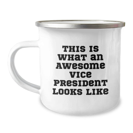 Funny Vice President Gifts, This Is What An Awesome Vice President Looks Like, Camping Mug for Birthday, Gifts from Coworkers, for Vice President - Image 1