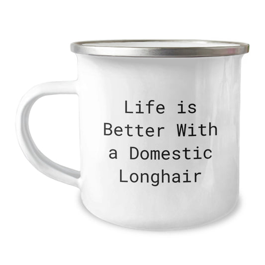 Domestic Longhair Cat Lovers Gifts from Family for Graduation Unique Mugs, Life Is Better With A Domestic Longhair, Stainless Steel 12 oz Camping Mug - Image 1