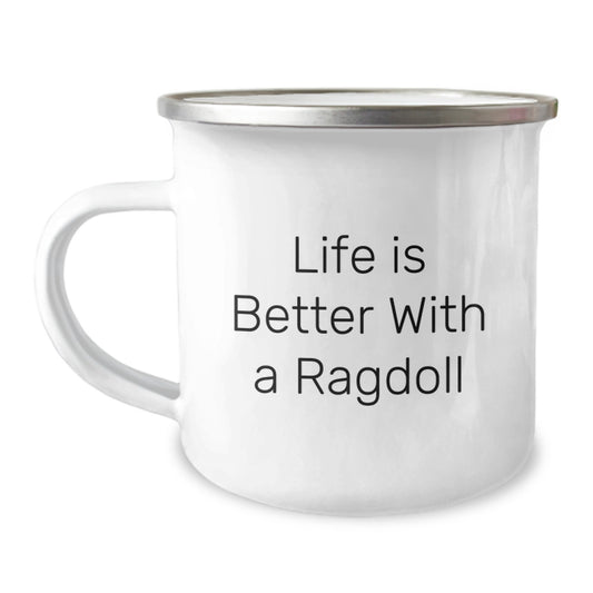 Ragdoll Cat Lovers Gifts for Her Birthday, Funny Camping Mug from Friends, 'Life Is Better With A Ragdoll' Quote, 12 oz Stainless Steel with Enamel Finish - Image 1