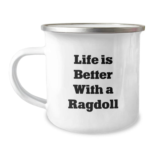 Ragdoll Cat Gifts from Men - Funny Camping Mug for Birthday, Life Is Better With A Ragdoll, Unique Gifts for Friends, Family, and Coworkers - Image 1