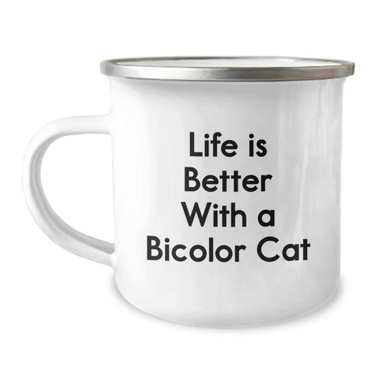 Funny Bicolor Cat Camping Mug, Gifts from Friends to Family, Life Is Better with a Bicolor Cat, Birthday Unique Gifts - Image 1