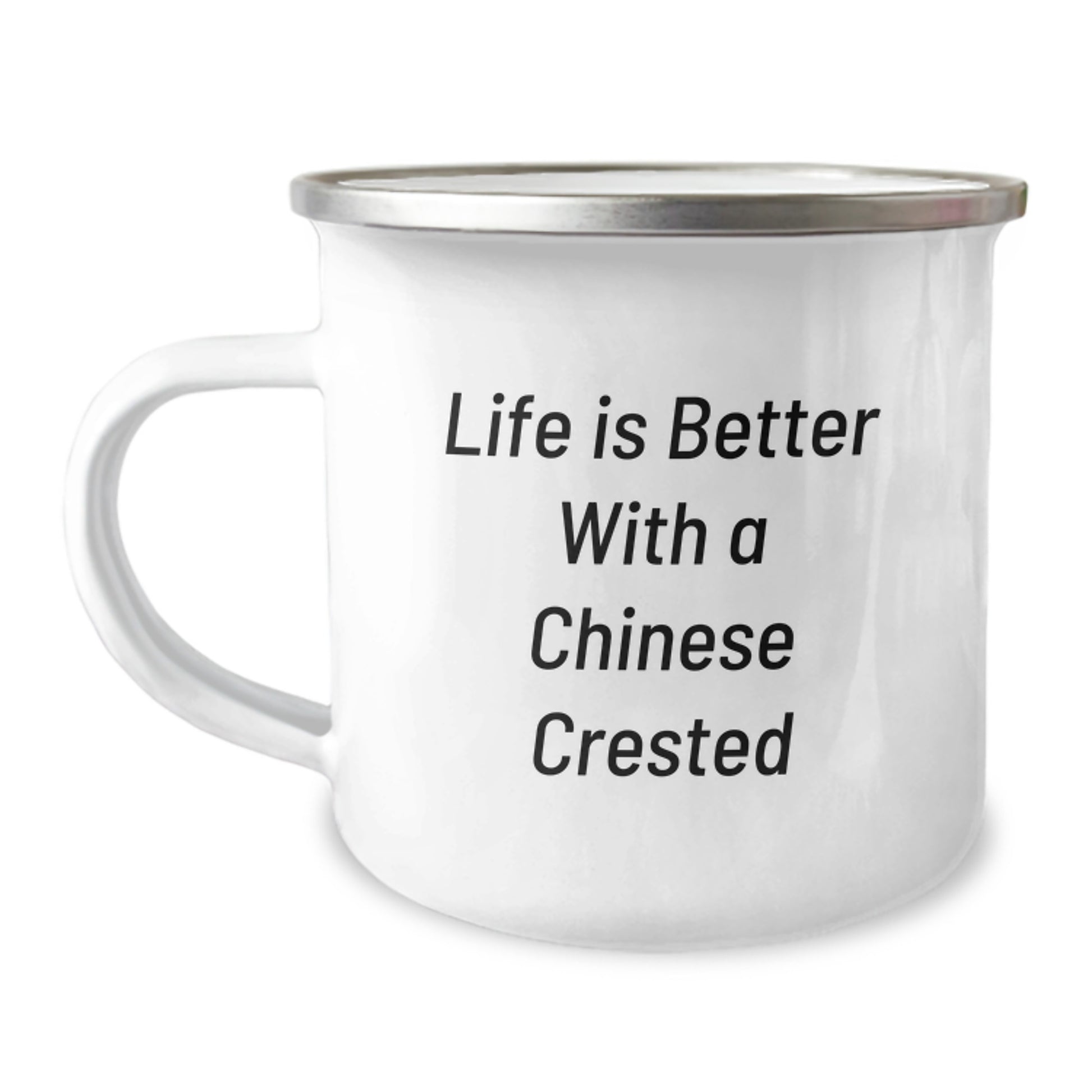 Funny Chinese Crested Dog Gifts from Friends for Birthday, Chinese Crested Dog Lover Camping Mug Life Is Better With A Chinese Crested - Image 1