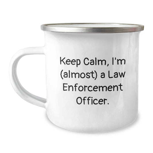Funny Law Enforcement Officer Gifts, Keep Calm Quote Camping Mug for Men, Gifts from Friends to Law Enforcement Officer Graduation Unique Gifts - Image 1