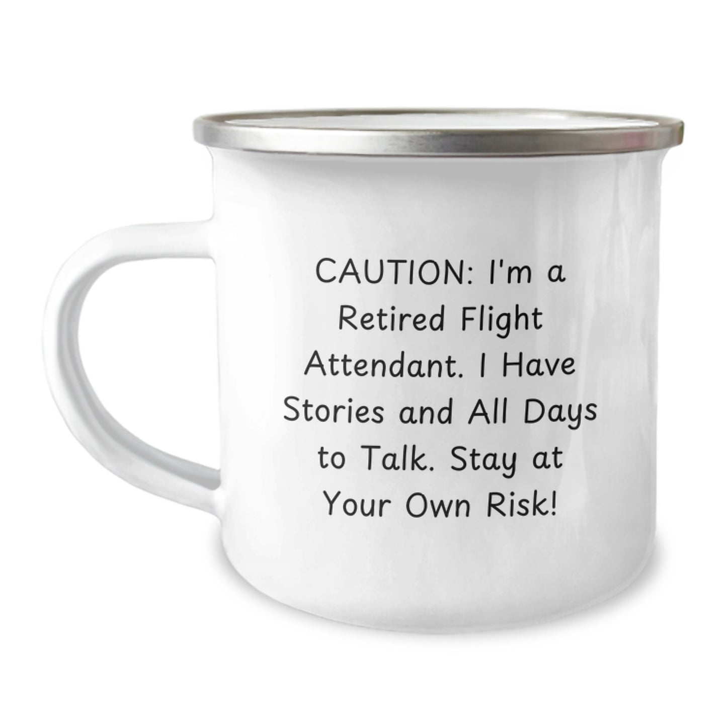 Funny Flight Attendant Gifts for Birthday - Caution: I'm A Retired Flight Attendant. I Have Stories And All Days To Talk. Stay At Your Own Risk! - Gifts from Men to Flight Attendant - Image 1