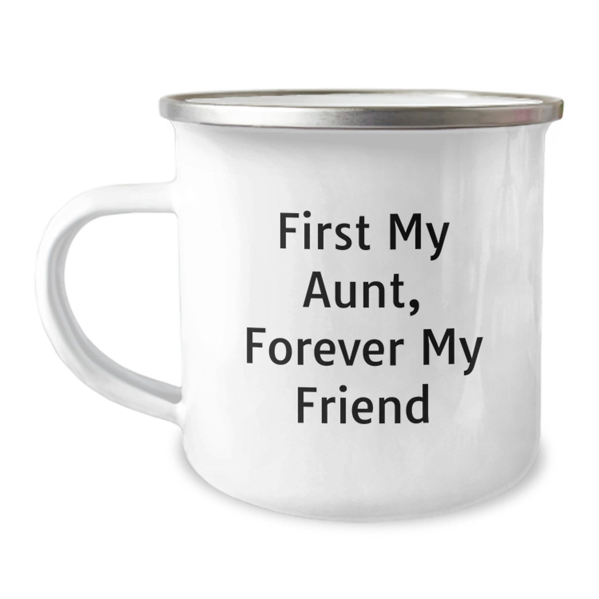 Aunt's Camping Companion, 'First My Aunt, Forever My Friend' Quote, 12 oz Stainless Steel Mug, Gifts from Family, for Aunt's Birthday - Image 1