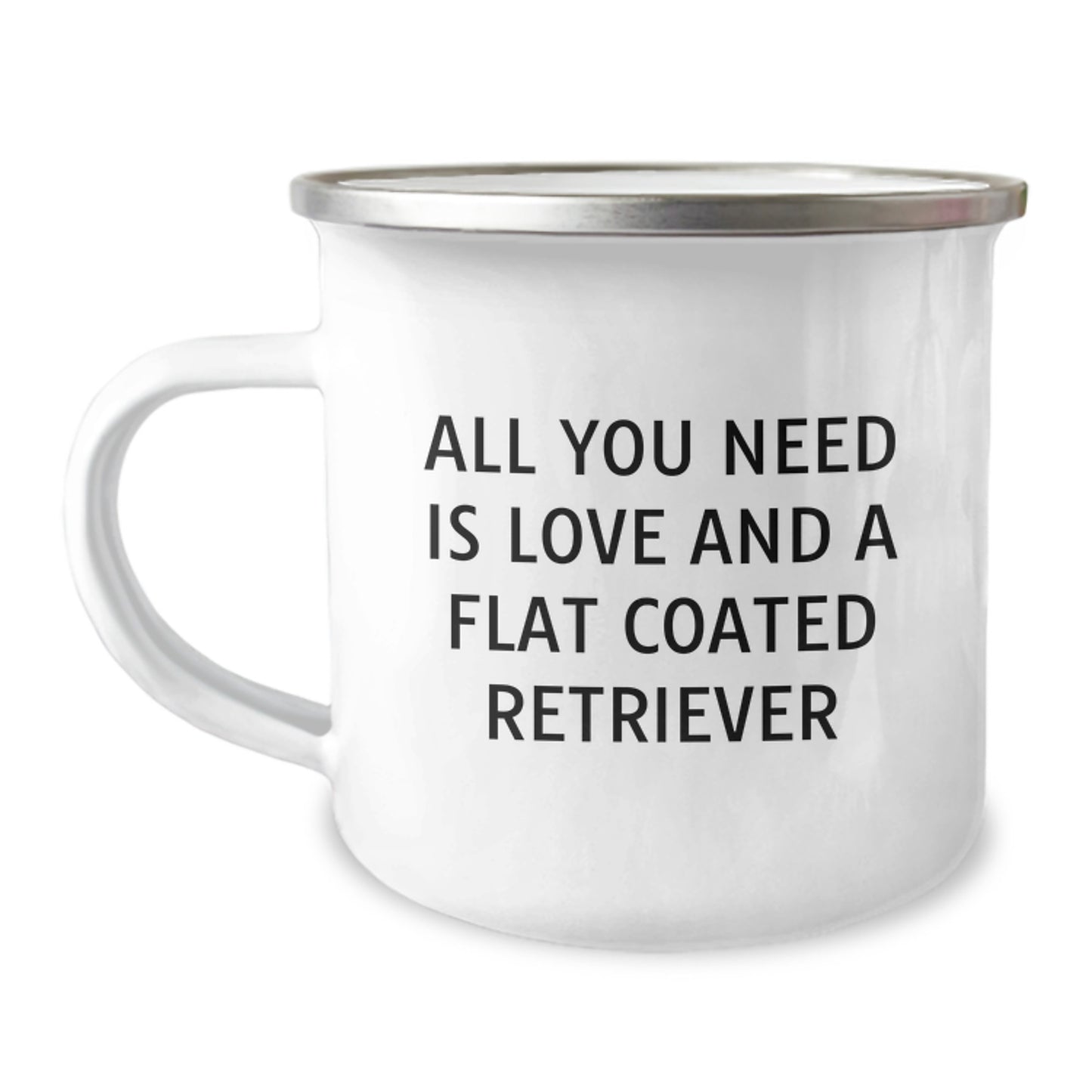 Funny Flat Coated Retriever Dog Gifts from Friends for Birthday, Camping Mug with Quote 'All You Need Is Love And A Flat Coated Retriever' - Image 1