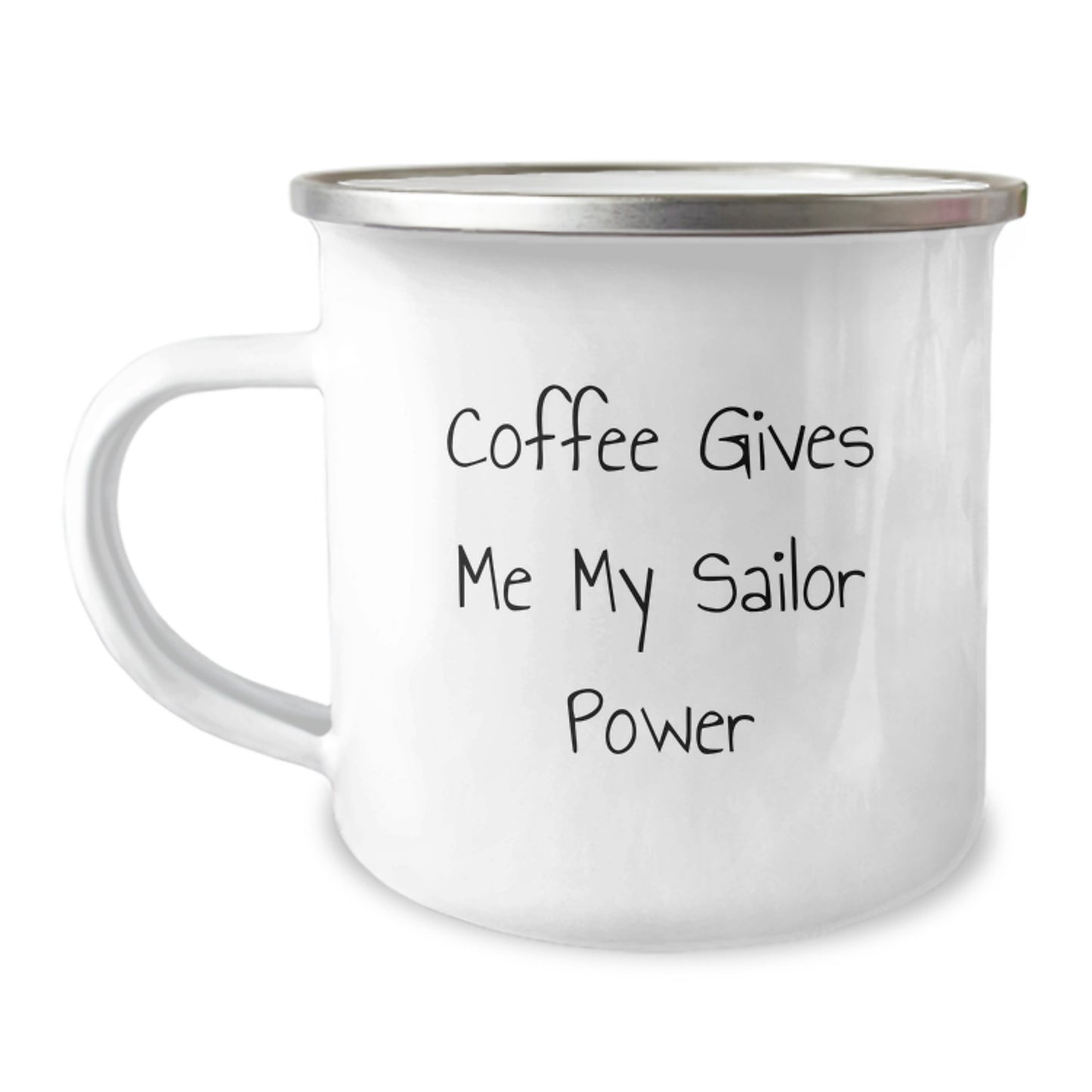 Sailor Power Coffee Mug for Birthday Unique Gifts from Friends, Unique Gifts for Sailor Men, Funny Quote 'Coffee Gives Me My Sailor Power' - 12 oz Camping Mug - Image 1