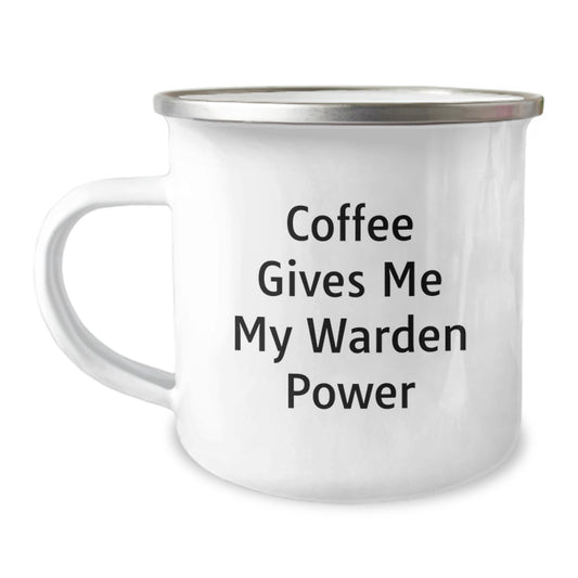 Warden Power Gifts from Friends for Birthday - Funny Camping Mug, Coffee Lover's Quotes, 12 oz Stainless Steel Enamel Finish - Image 1