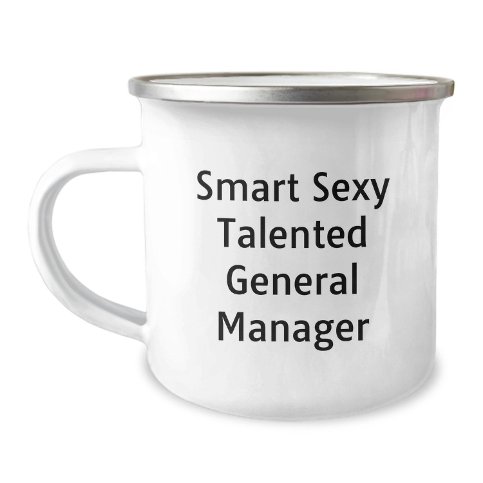 Funny General Manager Gifts from Friends - Smart Sexy Talented General Manager Birthday Unique Gifts for Men - Camping Mug for Coffee or Tea - 'Smart Sexy Talented' - Image 1