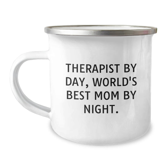Funny Therapist Gifts by Day, World's Best Mom By Night Camping Mug for Graduation, Gifts from Mom to Therapist, 12 oz Stainless Steel Enamel Finish - Image 1