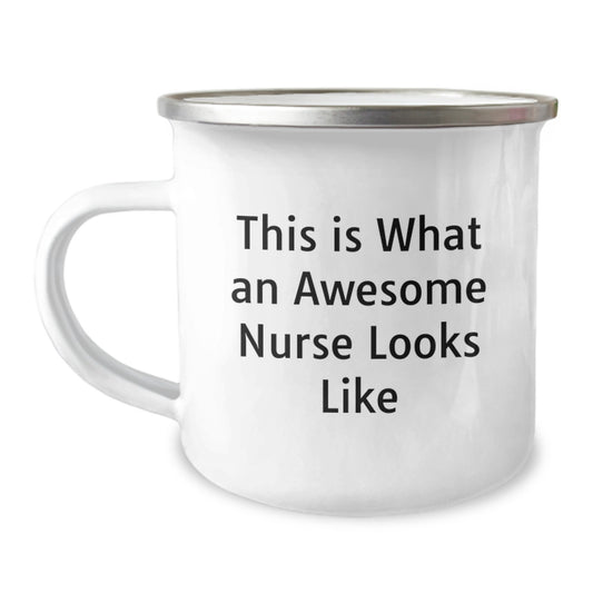 Funny Nurse Gifts, Camping Mug, This Is What An Awesome Nurse Looks Like, Birthday Unique Gifts from Friends to Family - Image 1