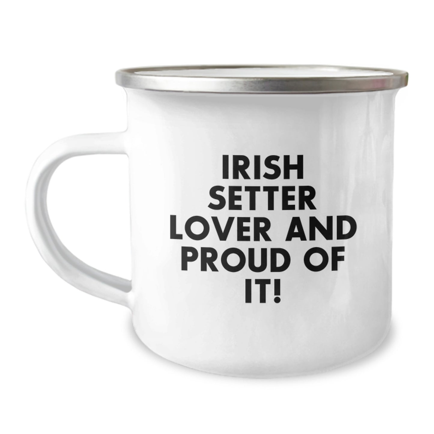 Irish Setter Dog Lover Gifts from Men to Friends - Funny Quote Camping Mug, 12 oz Stainless Steel with Enamel Finish, Birthday Unique Gifts for Irish Setter Dog Enthusiasts - Image 1