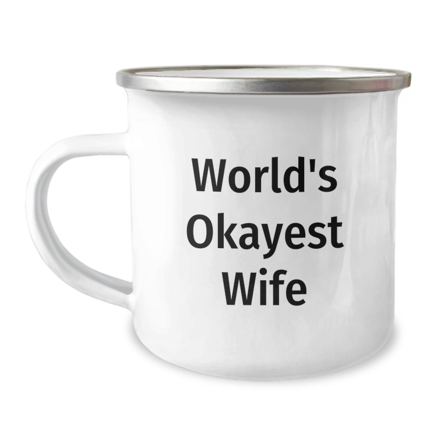 Funny Wife Gifts from Men for Graduation - World's Okayest Wife Camping Mug, 12 oz Stainless Steel with Enamel Finish - Image 1
