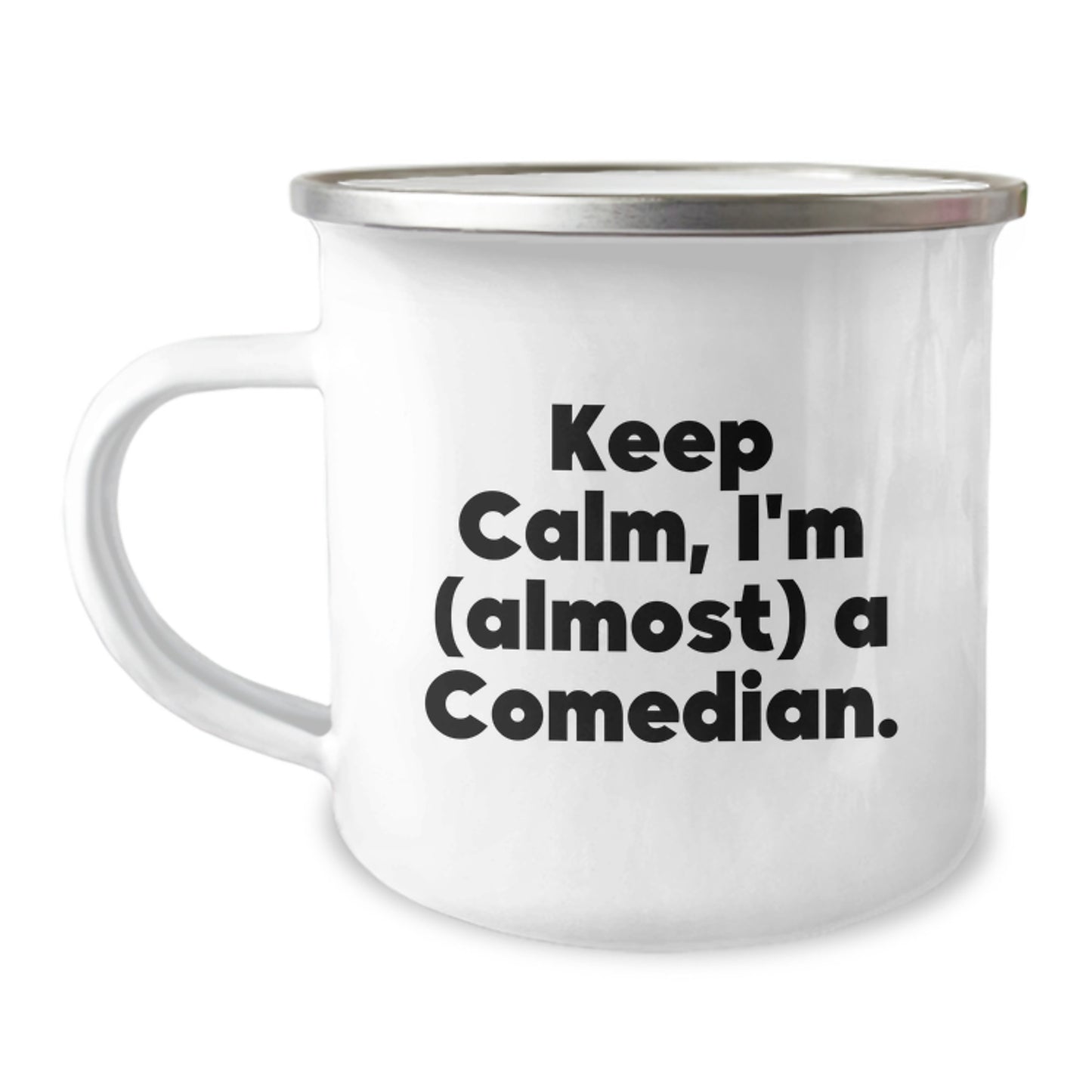 Funny Comedian Gifts from Friends, Comedian Camping Mug, Keep Calm I'm Almost a Comedian, Unique Graduation Gifts for Men - Image 1