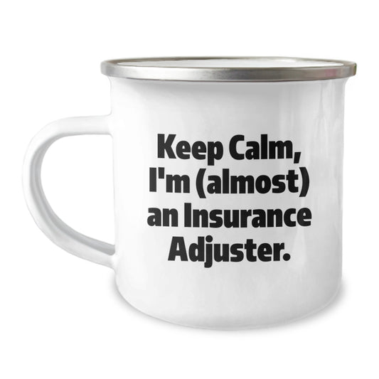 Funny Insurance Adjuster Gifts for Him or Her, Keep Calm Camping Mug with Graduation Wishes, Gifts from Friends, Family, or Coworkers for Insurance Adjuster - Image 1