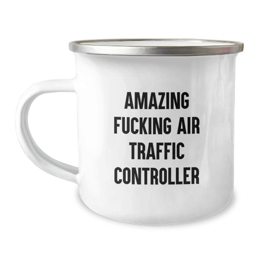 Funny Air Traffic Controller Gifts for Men, Camping Mug with Inspirational Quote from Amazing F--king Air Traffic Controller, Ideal Gift for Air Traffic Controller Graduation - Image 1