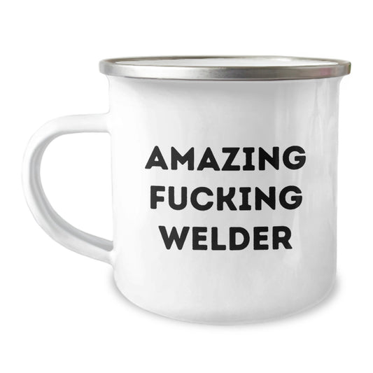 Funny Welder Gifts for Men, Amazing Welder Camping Mug, Graduation Unique Gifts from Friends, Family, or Coworkers - Image 1