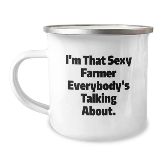 Farmer Gifts for Him, Funny Camping Mug from Friends, I'm That Sexy Farmer Everybody's Talking About, Graduation Unique Gifts - Image 1