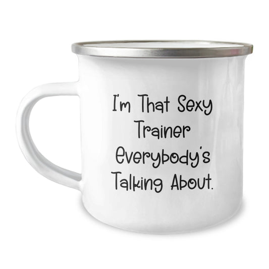 Funny Trainer Gifts from Friends, Gifts for Trainer, I'm That Sexy Trainer Everybody's Talking About, Graduation Unique Gifts for Men, Women - Image 1