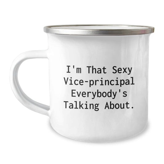 Funny Vice-principal Gifts from Friends to Vice-principal, I'm That Sexy Vice-principal Everybody's Talking About., Unique Graduation Gifts for Men and Women - Image 1