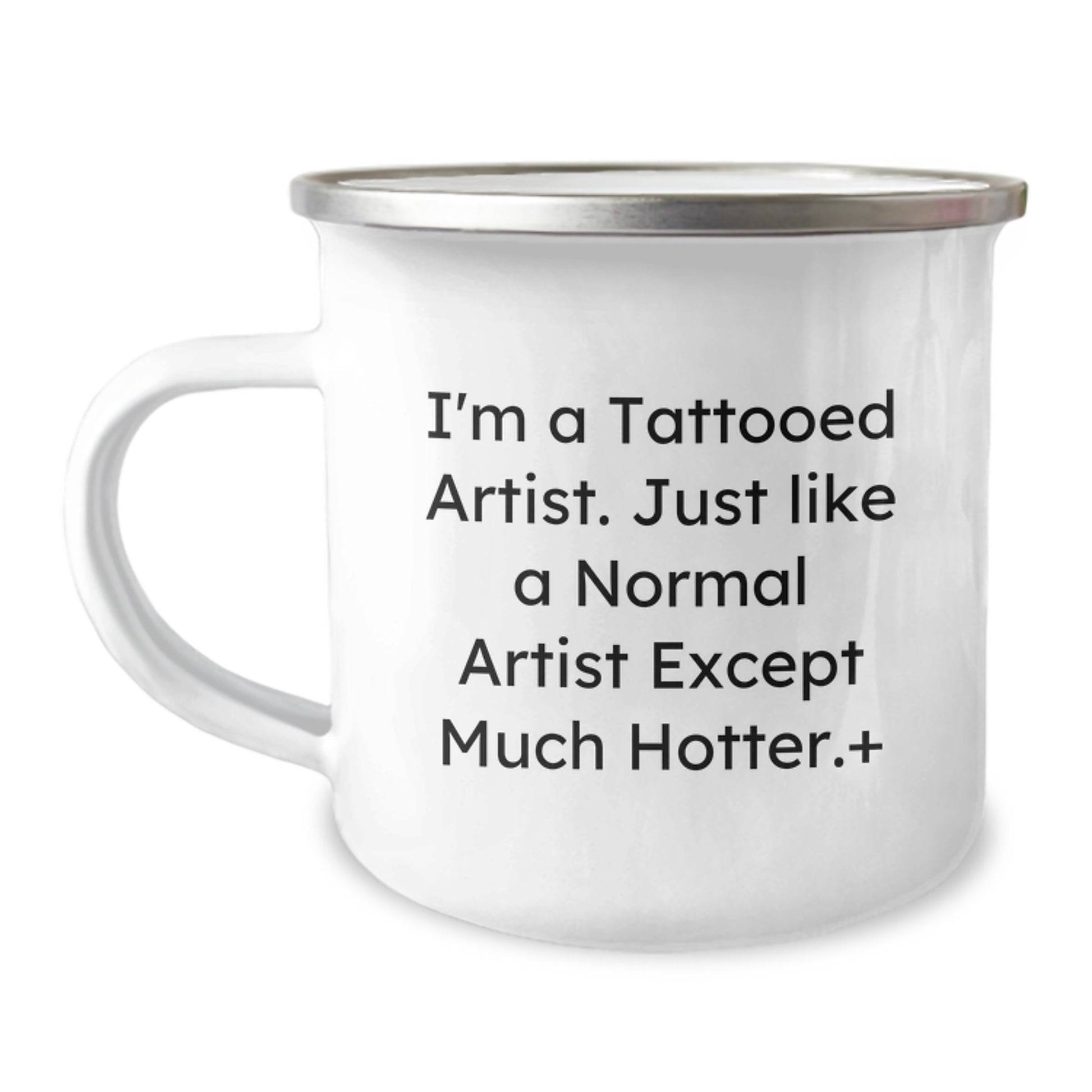 Funny Artist Gifts for Graduation - 'I'm A Tattooed Artist' Camping Mug, Unique Gifts from Friends, Coworkers or Family - Image 1