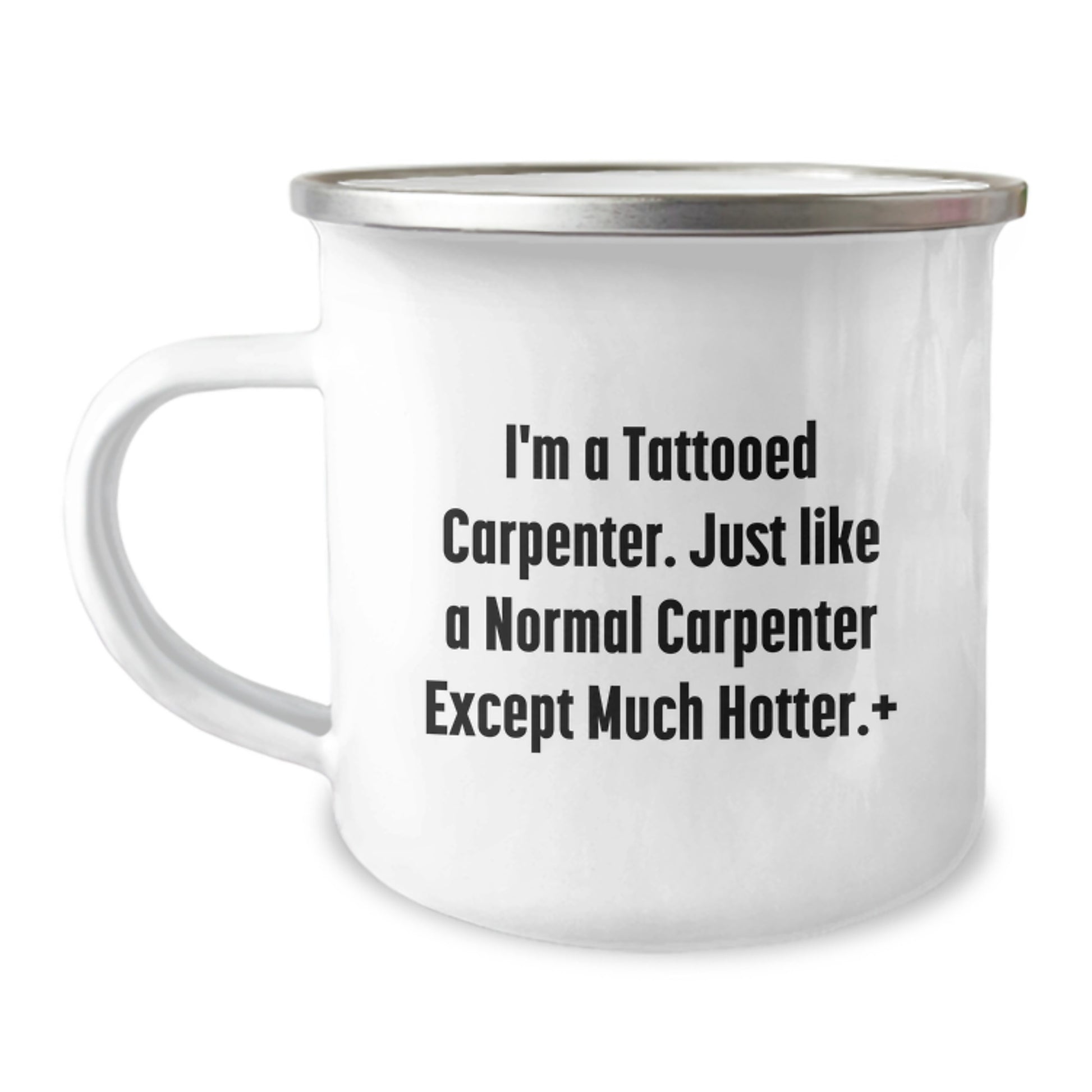 Funny Carpenter Gifts for Him, I'm A Tattooed Carpenter... Camping Mug, Unique Graduation Gifts from Dad to Son, Perfect for Men - Image 1