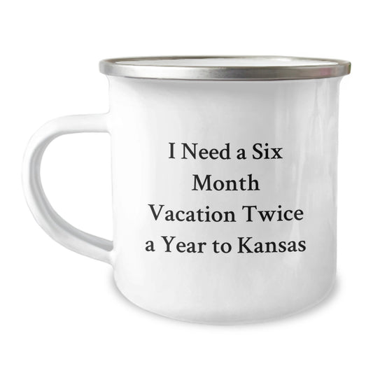 Funny Kansas Gifts for Friends from Men to Kansas Lovers - I Need A Six Month Vacation Twice A Year To Kansas Camping Mug for Kansas State Graduation - Image 1