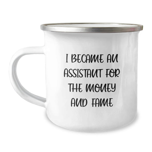Gifts from Friends to Assistants - Funny Quote Camping Mug, 12 oz, Stainless Steel with Enamel Finish - Birthday Unique Gifts for Assistant Lovers - Image 1