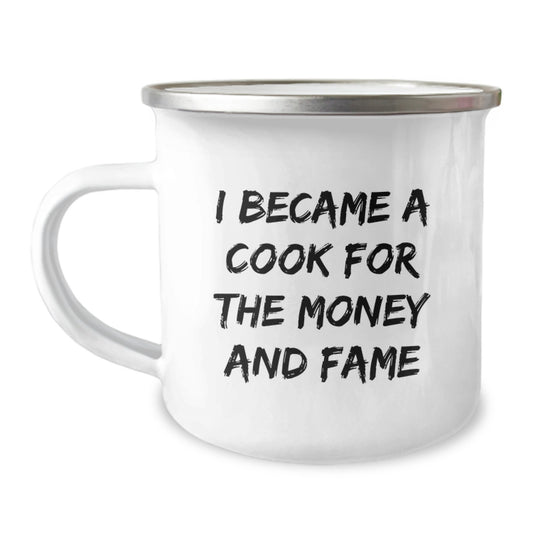 Funny Camping Mug Gifts for Cooks Who Became a Pro for Money and Fame, 12 oz, Stainless Steel with Enamel Finish, Gifts from Family to Cook, Perfect for Graduation - Image 1