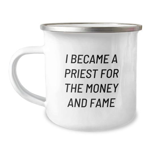 Funny Priest Gifts For Him from Family on Graduation Day, 'I Became A Priest For The Money And Fame' Camping Mug - Image 1