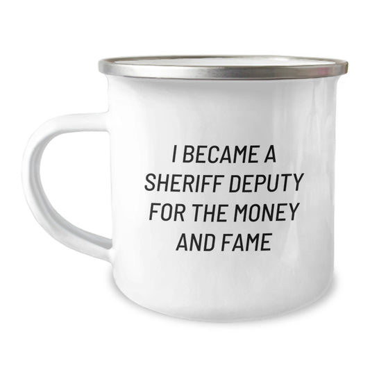 Sheriff Deputy Camping Mug Funny Quote Gifts for Sheriff Deputies Men Graduation from Friends - Image 1
