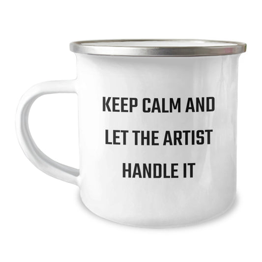 Funny Artist Gifts from Friends for Graduation - 'Keep Calm And Let The Artist Handle It' Camping Mug - Image 1