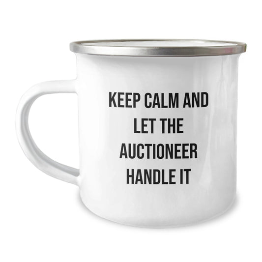 Funny Auctioneer Gifts from Friends to Family - Keep Calm And Let The Auctioneer Handle It Camping Mug for Graduation - Image 1