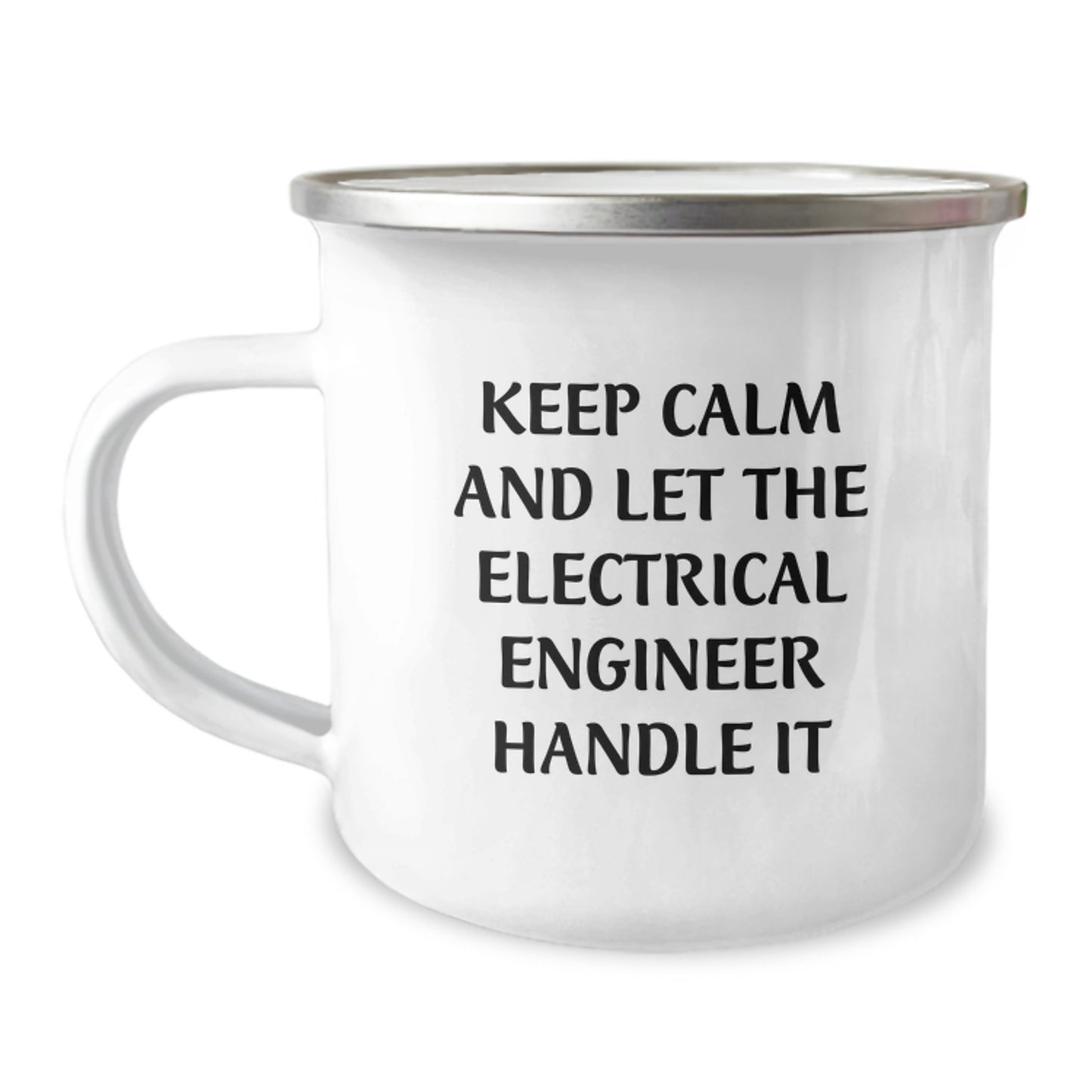 Electrical Engineer Gifts, Funny Quote, Camping Mug, 12 oz Capacity, Stainless Steel with Enamel Finish, Gifts from Family to Electrical Engineer, Unique Graduation Gift - Image 1