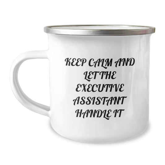 Gifts from Friends to Executive Assistant, Keep Calm And Let Them Handle It, 12 oz Stainless Steel Camping Mug for Men or Women, Graduation Unique Gifts - Image 1