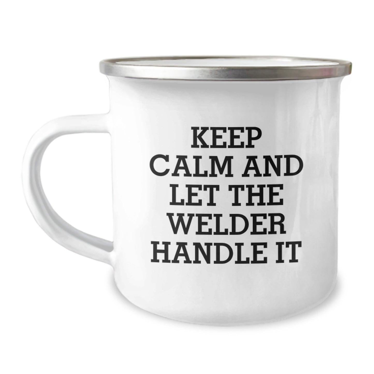 Welder Gifts for Him, Funny Welder Mug for Graduation, Camping Mug with Quote 'Keep Calm And Let The Welder Handle It' Gifts from Family or Friends - Image 1