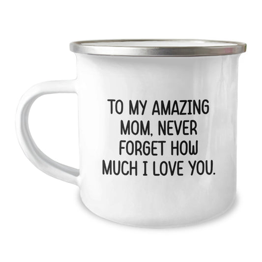 Mom's Amazing Graduation Gift Ideas, 'To My Amazing Mom...' Funny Camping Mug, Gifts from Family, for Mom - Image 1
