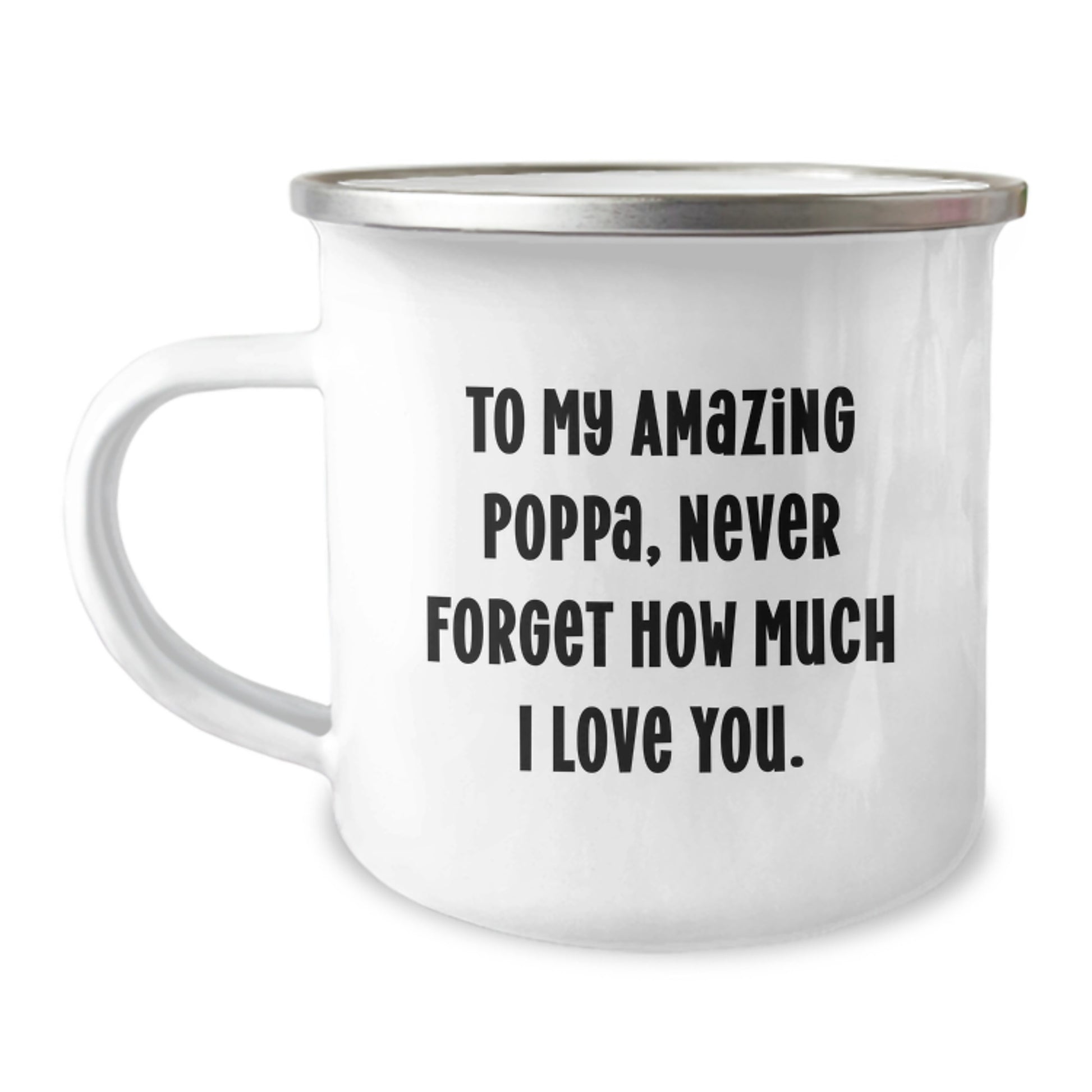 Funny Poppa Gifts for Men, To My Amazing Poppa, Never Forget How Much I Love You, Birthday Camping Mug, Gifts from Men, Gifts for Poppa - Image 1