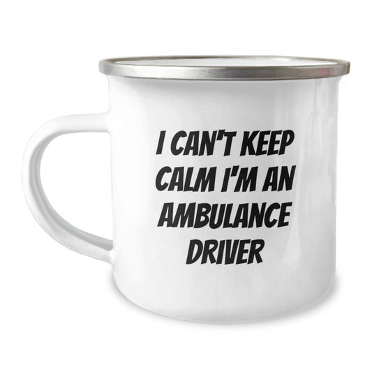 I Can't Keep Calm I'm An Ambulance Driver Funny Gifts from Men to Ambulance Driver Friends and Coworkers - Image 1
