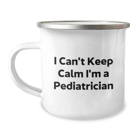 Funny Pediatrician Gifts from Friends for Graduation - I Can't Keep Calm I'm A Pediatrician Camping Mug, 12 oz Stainless Steel with Enamel Finish - Image 1