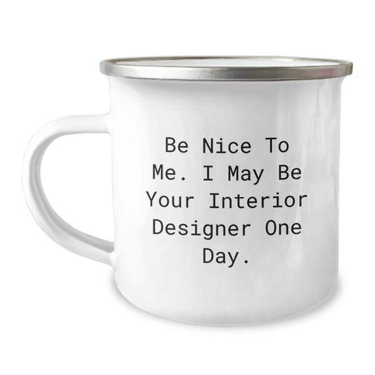 Funny Interior Designer Gifts from Friends - Inspirational Quote on Camping Mug for Interior Designer Graduation Unique Gifts - Image 1